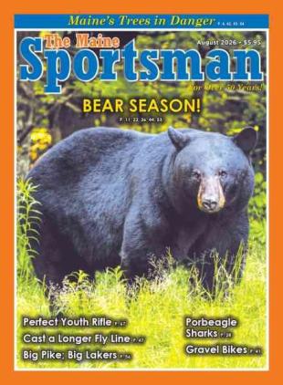 The Maine Sportsman - August 2026