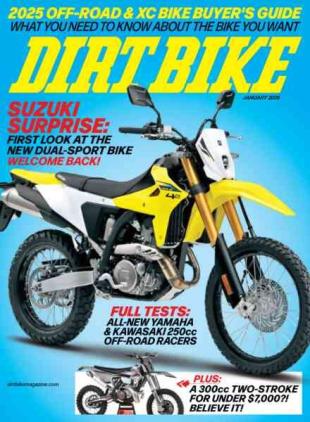 Dirt Bike Magazine - January 2025