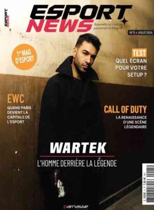 Esport News - Juillet 2026