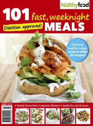 Healthy Food Guide Recipe Collection - 101 Fast Weeknight Meals 2017