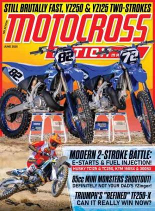 Motocross Action Magazine - June 2025