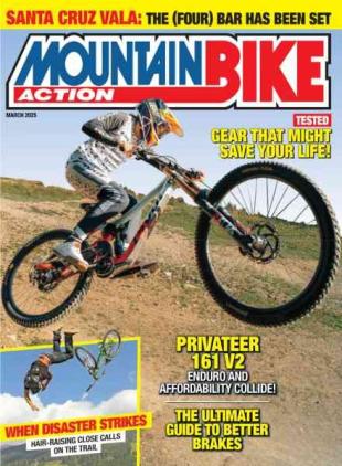 Mountain Bike Action - March 2025