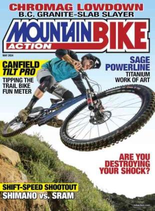 Mountain Bike Action - May 2024