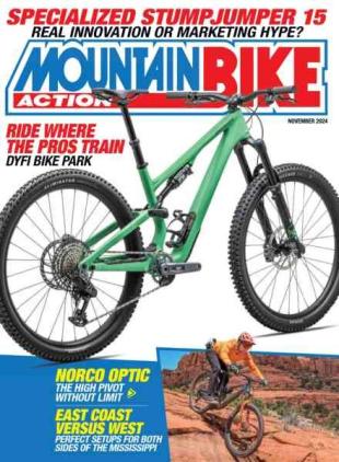 Mountain Bike Action - November 2024