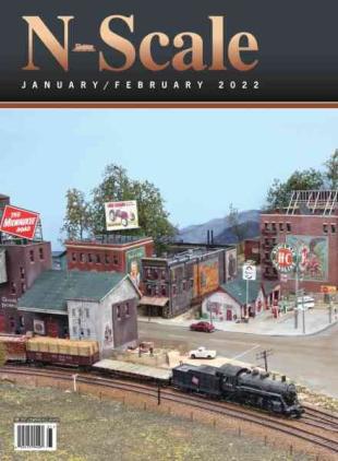 N-Scale Magazine - January-February 2022