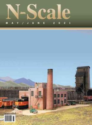 N-Scale Magazine - May-June 2021