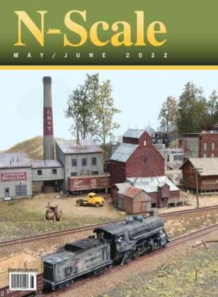 N-Scale Magazine - May-June 2022