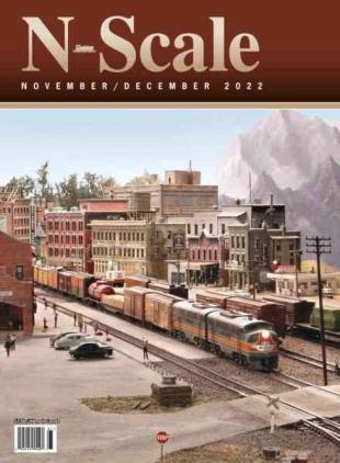 N-Scale Magazine - November-December 2022