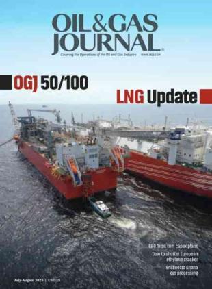 Oil & Gas Journal - July-August 2025
