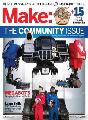 Make - Volume 58 - August-September 2017
