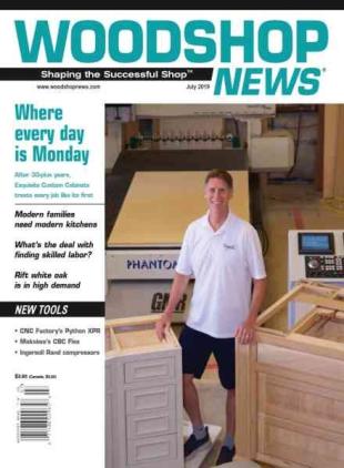 Woodshop News - July 2019